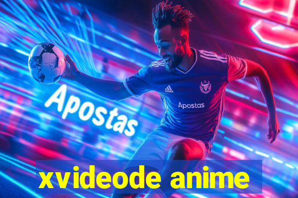 xvideode anime